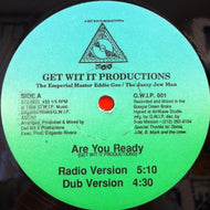 GET WIT IT PRODUCTION / ARE YOU READY