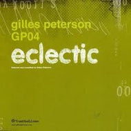 GILLES PETERSON / ECLECTIC:TRUST THE DJ GP04