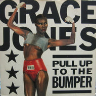 GRACE JONES / PULL UP TO THE BUMPER / LA VIE EN ROSE