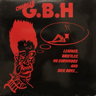 G.B.H. / LEATHER, BRISTLES, NO SURVIVORS AND SICK BOYS...