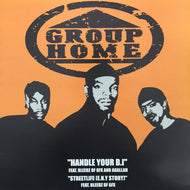 GROUP HOME / Handle Your B.I. / Streetlife (E.N.Y. Story)