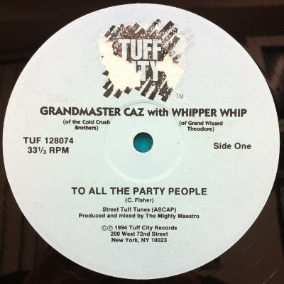 GRANDMASTER CAZ / TO ALL THE PARTY PEOPLE