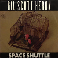GIL SCOTT HERON / SPACE SHUTTLE
