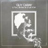 GUY CABAY / LI TINS, LES-OTES ET ON PO D'MI
