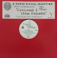 GLENN UNDERGROUND / CRESCENDO / URBAN ENSEMBLE