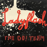 GO! TEAM / LADYFLASH