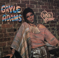 GAYLE ADAMS / LOVE FEVER