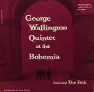 GEORGE WALLINGTON QUINTET / AT THE BOHEMIA