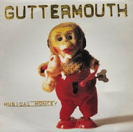 GUTTERMOUTH / MUSICAL MONKEY