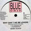 GERRY PEARCE / WHY CAN'T WE BE LOVERS