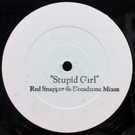 GARBAGE / STUPID GIRL REDSNAPPER & DREADZONE MIXES