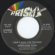 GERALDINE HUNT / CAN'T FAKE THE FEELING