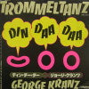 GEORGE KRANZ / TROMMELTANZ (DIN DAA DAA)