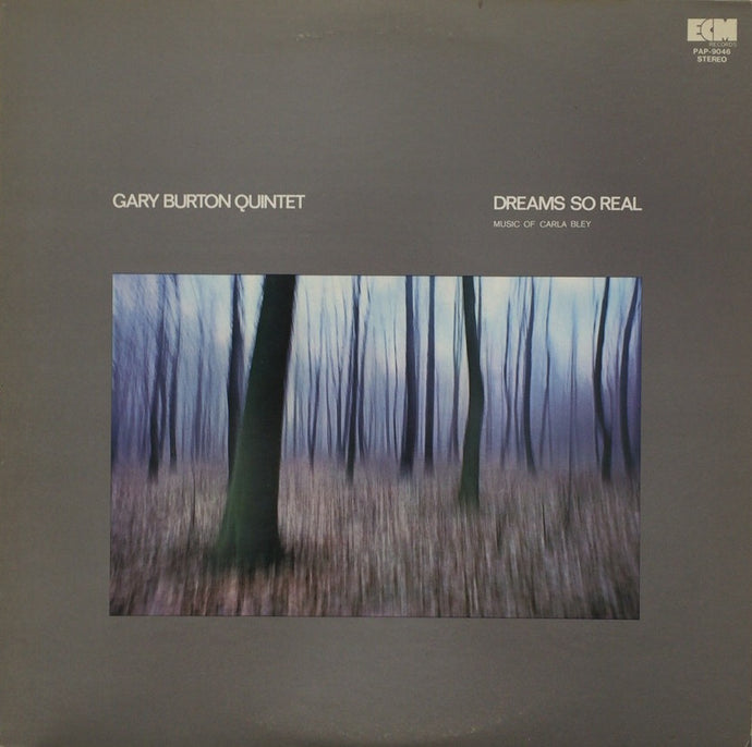 GARY BURTON QUINTET / DREAMS SO REAL