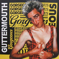 GUTTERMOUTH / GORGEOUS