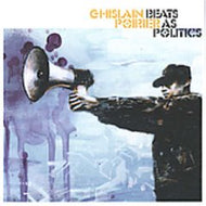 GHISLAIN POIRIER / BEATS AS POLITICS