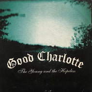 GOOD CHARLOTTE / The Young And The Hopeless