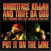 GHOSTFACE AND TRIFE DA GOD / PUT IT ON THE LINE