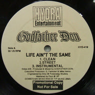 GODFATHER DON / LIFE AIN'T THE SAME　（promo）