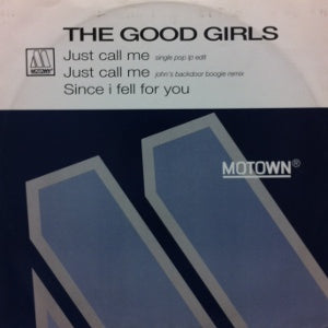 GOOD GIRLS / JUST CALL ME