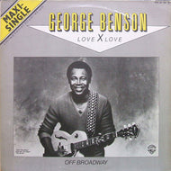 GEORGE BENSON / LOVE X LOVE / OFF BROADWAY