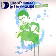 GILLES PETERSON / IN THE HOUSE EP1