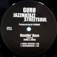 GURU'S JAZZMATAZZ / HUSTLIN' DAZE