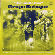 GRUPO BATUQUE / SAMBA DE RUA
