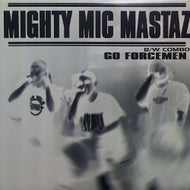 GO FORCEMEN / MIGHTY MIC MASTAZ