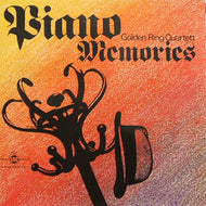 GOLDEN RING QUARTETT / PIANO MEMORIES