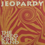 GREG KIHN BAND / JEOPARDY
