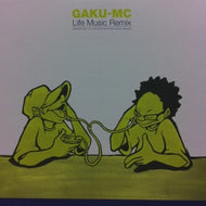 GAKU-MC / LIFE MUSIC REMIX