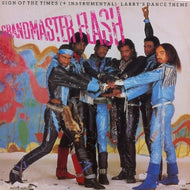 GRANDMASTER FLASH / SIGN OF THE TIMES