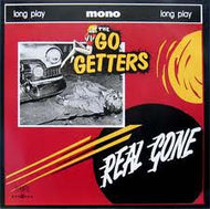 GO GETTERS / REAL GONE