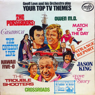 GEOFF LOVE AND HIS ORCHESTRA / PLAY YOUR TOP TV THEMES