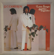 G.C. CAMERON / LOVE SONGS & OTHER TRAGEDIES
