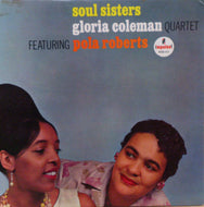 GLORIA COLEMAN QUARTET / SOUL SISTERS