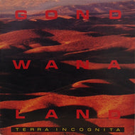 GONDWANALAND / TERRA INCOGNITA