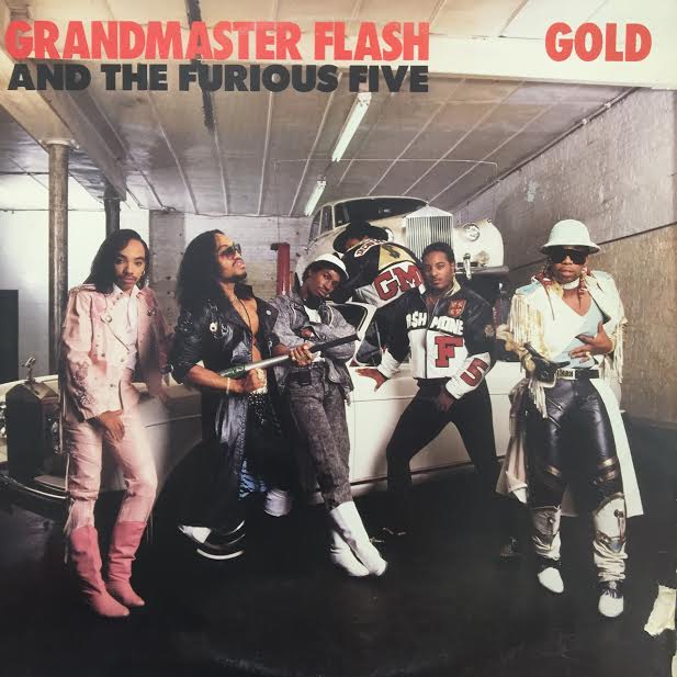 GRANDMASTER FLASH & THE FURIOUS FIVE / GOLD