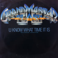 GRANDMASTER FLASH / U KNOW WHAT TIME IT IS