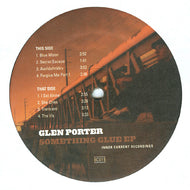 GLEN PORTER / SOMETHING GLUE EP