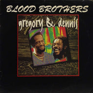 GREGORY & DENNIS / BLOOD BROTHERS