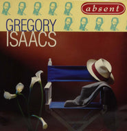 GREGORY ISAACS / ABSENT