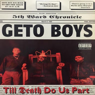 GETO BOYS / TILL DEATH DO US PART