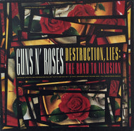 GUNS N' ROSES / Destruction, Lies : The Road To Illusion