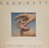 GOOD RATS / BIRTH COMES TO US ALL