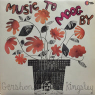 GERSHON KINGSLEY / MUSIC TO MOOG BY