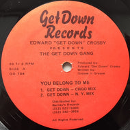 GET DOWN GANG / YOUR LOVEOU BELONG TO ME