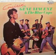 GENE VINCENT AND THE BLUE CAPS / CRUISIN' WITH