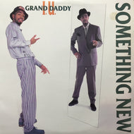 GRAND DADDY I.U. / SOMETHING NEW